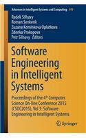 Software Engineering in Intelligent Systems: Proceedings of the 4th Computer Science On-Line Conference 2015 (Csoc2015), Vol 3: Software Engineering in Intelligent Systems