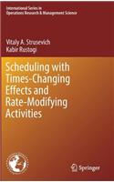Scheduling with Time-Changing Effects and Rate-Modifying Activities