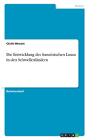 Entwicklung des französischen Luxus in den Schwellenländern