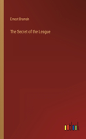 Secret of the League