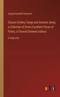 Choyce Drollery; Songs and Sonnets, Being a Collection of Divers Excellent Pieces of Poetry, of Several Eminent Authors