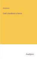 Cook's Handbook to Venice