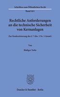 Rechtliche Anforderungen an Die Technische Sicherheit Von Kernanlagen