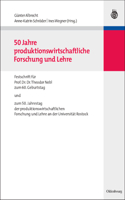 50 Jahre Produktionswirtschaftliche Forschung Und Lehre