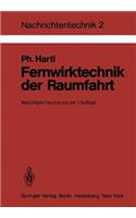 Fernwirktechnik der Raumfahrt: (2 Nachrichtentechnik)