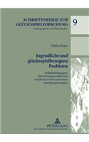 Jugendliche Und Gluecksspielbezogene Probleme