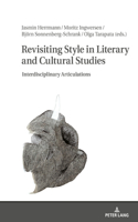 Revisiting Style in Literary and Cultural Studies: Interdisciplinary Articulations