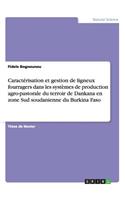 Caractérisation et gestion de ligneux fourragers dans les systèmes de production agro-pastorale du terroir de Dankana en zone Sud soudanienne du Burkina Faso