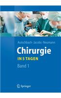 Chirurgie... in 5 Tagen