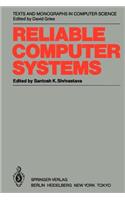Reliable Computer Systems: Collected Papers of the Newcastle Reliability Project
