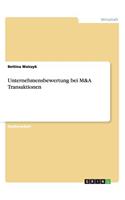 Unternehmensbewertung bei M&A Transaktionen