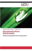 Agroplasticultura Sustentable