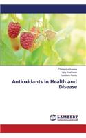 Antioxidants in Health and Disease