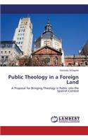 Public Theology in a Foreign Land