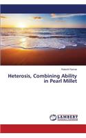 Heterosis, Combining Ability in Pearl Millet