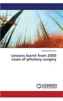 Lessons learnt from 2000 cases of pituitary surgery: (English)