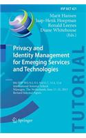 Privacy and Identity Management for Emerging Services and Technologies