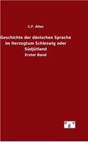 Geschichte der dänischen Sprache im Herzogtum Schleswig oder Südjütland