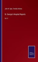 St. George's Hospital Reports