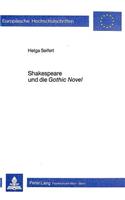 Shakespeare Und Die Gothic Novel: Zur Kreativen Rezeption Seiner Dramen Im Englischen Roman Des Spaeten 18. Jahrhunderts