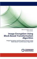 Image Encryption Using Block-Based Transformation Algorithm