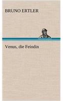 Venus, Die Feindin