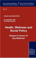 Health, Wellness and Social Policy
