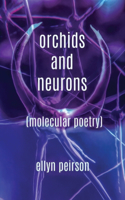 Orchids And Neurons: Molecular Poetry