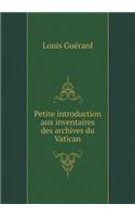 Petite Introduction Aux Inventaires Des Archives Du Vatican