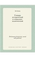 Dictionary Historical, Social and Political