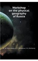 Workshop on the Physical Geography of Russia