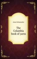 Columbia book of yarns