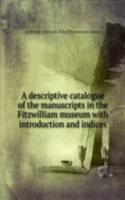 descriptive catalogue of the manuscripts in the Fitzwilliam museum