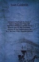 Cervantes Vindicado En Ciento Y Quince Pasajes Del Texto Del Ingenioso Hidalgo D. Quijote De La Mancha Que No Han Entendido . Algunos De Sus Comentadores Ed. by L. De Usoz Y Rio. (Spanish Edition)