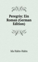 Peregrin: Ein Roman (German Edition)