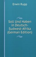 Soll Und Haben in Deutsch-Sudwest-Afrika (German Edition)