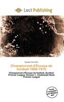 Championnat D' Cosse de Football 1969-1970: (French)