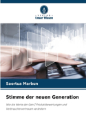 Stimme der neuen Generation