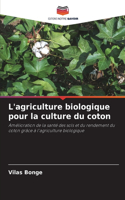 L'agriculture biologique pour la culture du coton