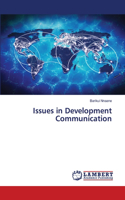 Issues in Development Communication