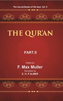 The Sacred Books Of The East (The Qur’An, Part-Ii: Chapters Xvii To Cxiv)