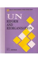 Un: Reforms And Reorganisation