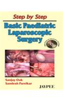 Step by Step Basic Paediatric Laparoscopic Surgery (with CD-ROM)
