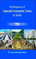 Development Of Special Economic Zones In India Volume 1: Policies And Issues