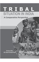 Tribal Situation in India: A Comparative Perspective