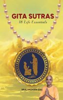 GITA SUTRAS - 18 Essentials for Lifes Journey