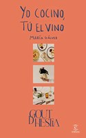 Yo cocino, Tu el vino