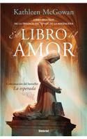 El Libro del Amor: Libro Segundo de la Trilogia del Linaje de la Magdalena = The Book of Love