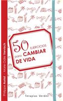 50 Ejercicios Para Cambiar de Vida
