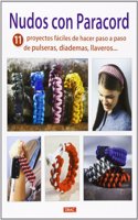 Nudos con paracord: 11 proyectos faciles de hacer paso a paso de pulseras, diademas, llaveros...